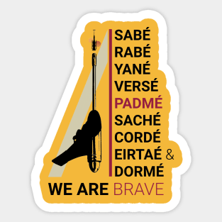 We Are Brave Sticker